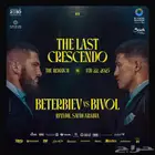 تذاكر ملاكمة   The Last Crescendo   beterbiev vs bivol